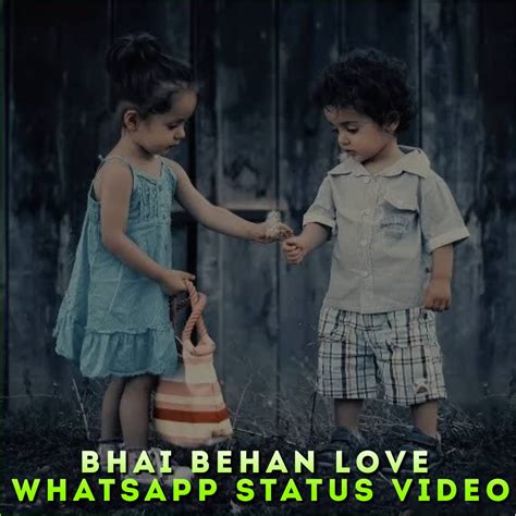 Bhai Behan Love Whatsapp Status Video Brother Sister Love Status Video