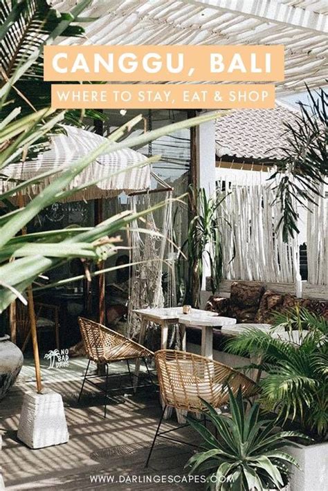 The Ultimate Guide To Canggu One Of The Hippest Destinations In Bali For Those Who Love The