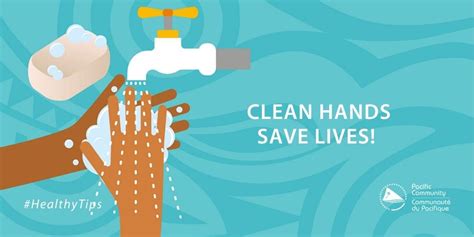 Healthy Tips Clean Hands Save Lives The Pacific Community