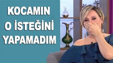 Canlı yayında kocam ters ilişki istedi dedi