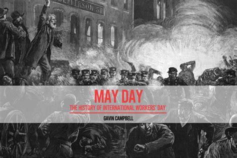 May Day The History Of International Workers Day Rebel