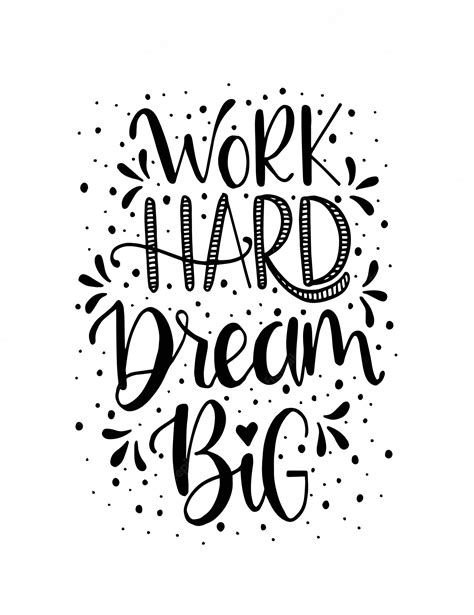 Premium Vector Work Hard Dream Big Hand Lettering Motivational Quotes