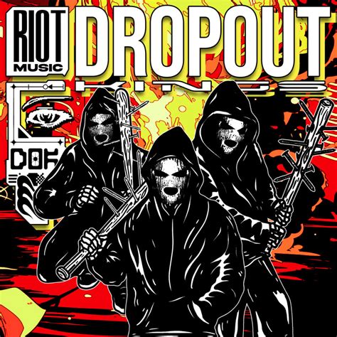 Riot Music Dropout Kings