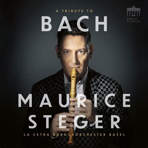 A Tribute To Bach Maurice Steger