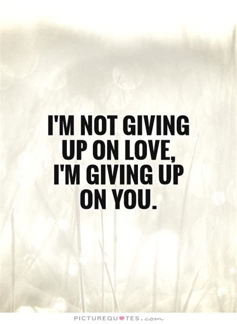 Never Giving Up On Love Quotes