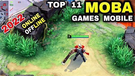 Top 11 Best Moba Games For Android Ios On 2022 Most Popular Moba Games