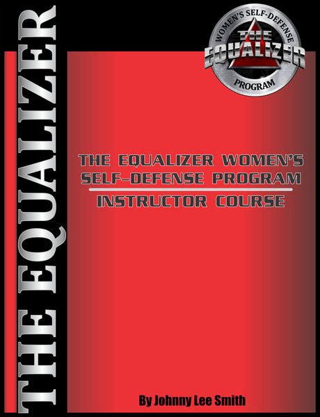 The Equalizer Womens Self Defense Instructor Manual Ssgt Defensive Tactics