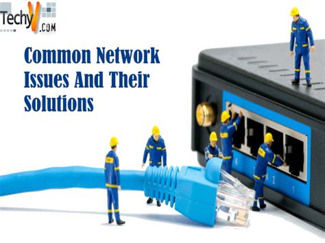 Common Network Issues And Their Solutions