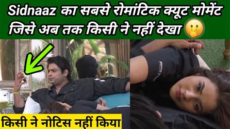 Sidnaaz Unseen Undekha Sidnaaz Ka Sabse Romantic Moments Kya Aapne Dekha YouTube