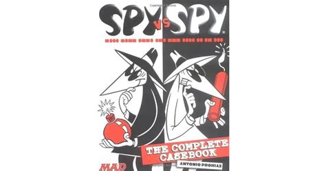 Spy Vs Spy The Complete Casebook By Antonio Prohias