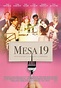 Mesa 19 - Película 2017 - SensaCine.com