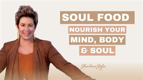Feed Your Soul Nourish Your Mind Body And Soul Youtube