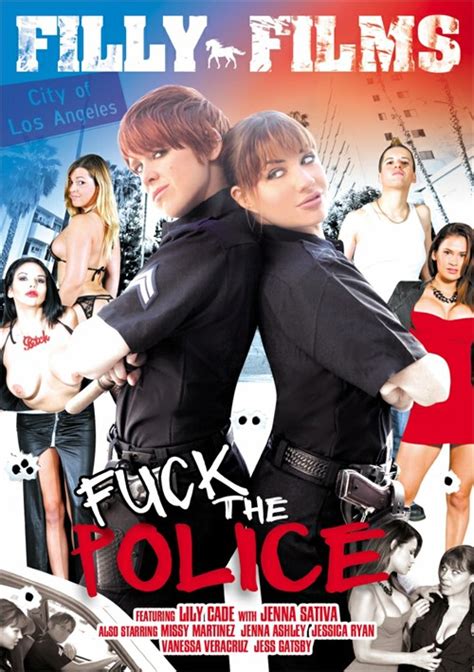 Fuck The Police Filly Films Filly Films Unlimited Streaming At Adult Empire Unlimited