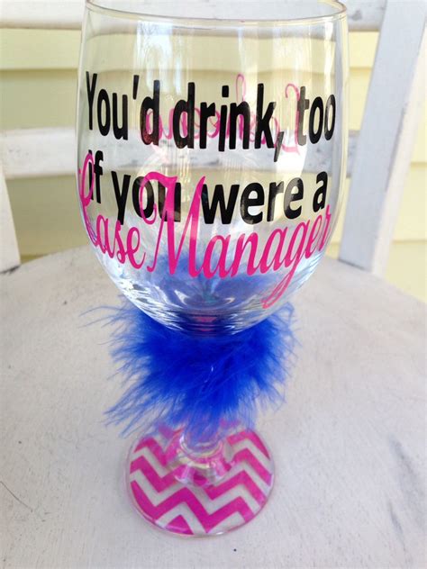 wine glass personalized job title wine glass case manager t idea social worker custom