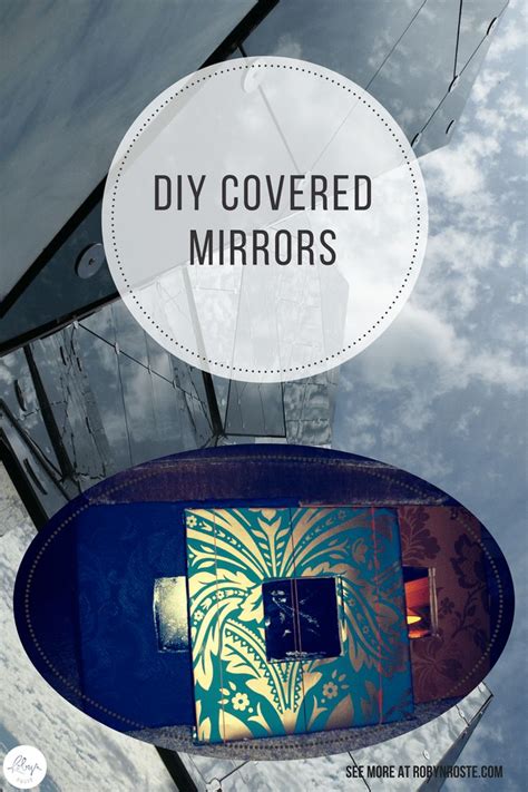 Covered Mirrors Diy Project For Under 5 Diy Robyn Roste Mirror
