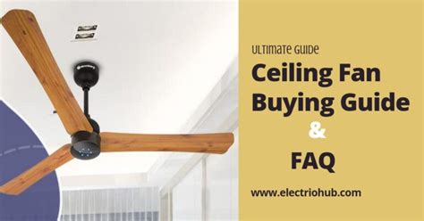 Ultimate Ceiling Fan Buying Guide For 2022 Frequently Asked Questions