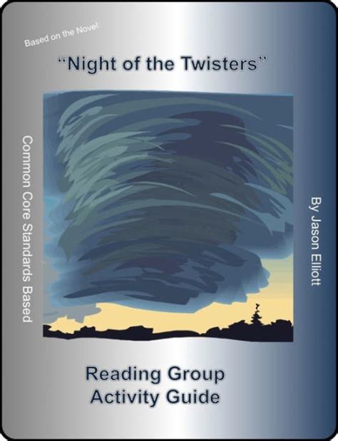 Night Of The Twisters Reading Group Activity Guide By Jason Elliott