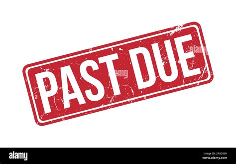 Past Due Stamp Seal Vector Illustration Stock Vector Image And Art Alamy