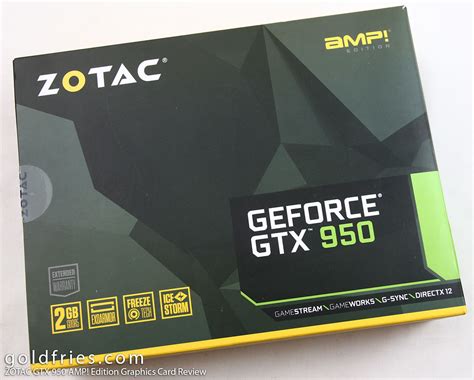 Zotac Gtx 950 Amp Edition Graphics Card Review Goldfries