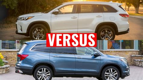 2005 Toyota Highlander Versus Honda Pilot