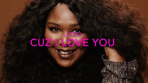 Lizzo Cuz I Love You Lyrics Youtube