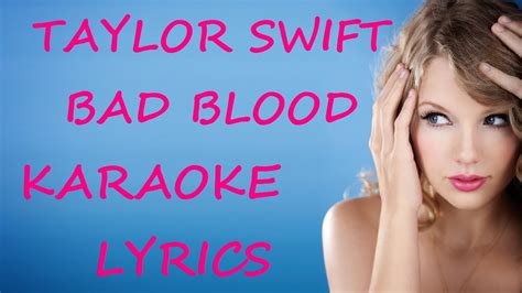 Taylor Swift Bad Blood Karaoke Version Lyrics Youtube