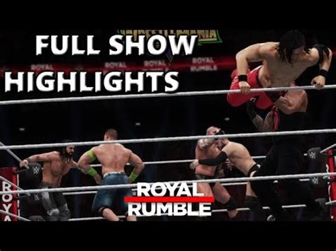 Instantly find any wwe royal rumble full episode available from all 2016 seasons with videos, reviews, news and more! WWE 2K18 ROYAL RUMBLE 2018 FULL SHOW PREDICTION HIGHLIGHTS ...