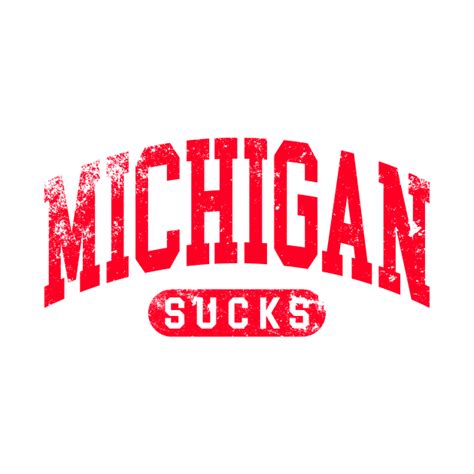 Michigan Sucks Rivals Shirt Michigan Sucks T Shirt Teepublic