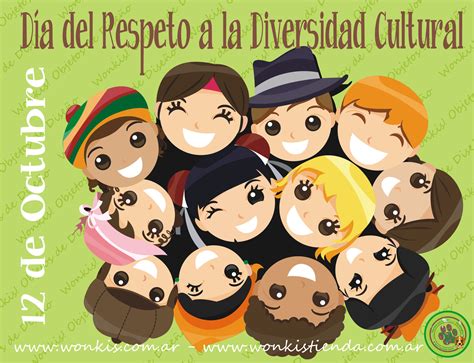 Wonkis Blog 12 De Octubre Día Del Respeto A La Diversidad Cultural
