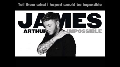 James Arthur Impossible Lyrics Youtube