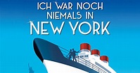 Erleben Sie "Ich war noch niemals in New York" live im Deutschen ...
