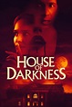 House of Darkness (2022) - Posters — The Movie Database (TMDB)