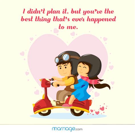 I Didn T Plan It But You Re Ur The Best Thing That Ever Happened To Me Quotes Preet Kamal