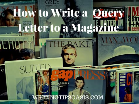 How To Write A Query Letter To A Magazine Writing Tips Oasis