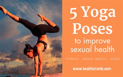 set fire to your sex life with these 5 yoga poses