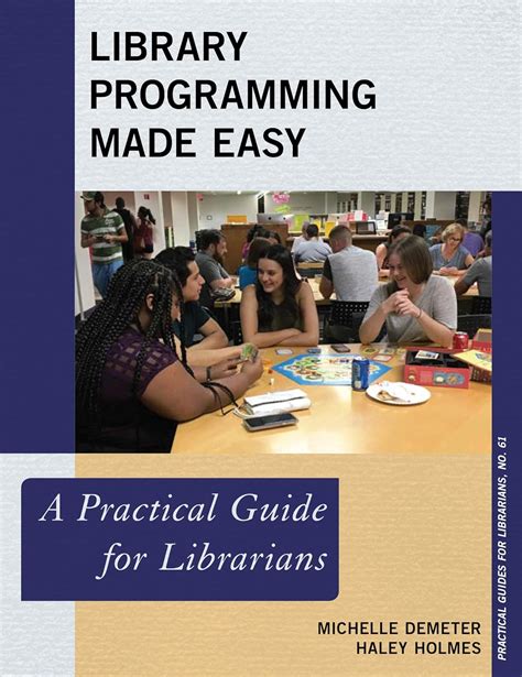 Library Programming Made Easy A Practical Guide For