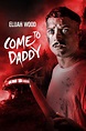 Come to Daddy (2019) - Posters — The Movie Database (TMDB)