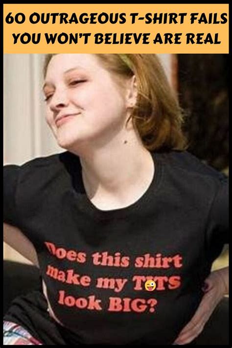 60 Outrageous T Shirt Fails You Wont Believe Are Real Shirts T Shirt Women