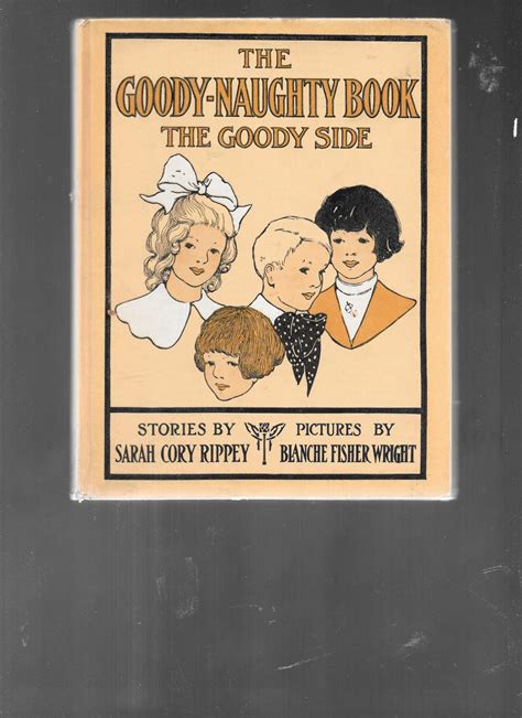 Goody Naughty Book By Sarah Cory Rippey Very Good Hardcover 1913