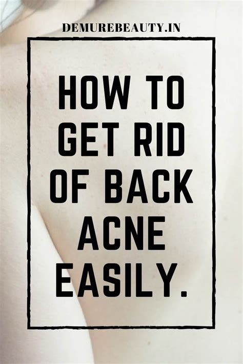 How To Get Rid Of Back Acne Easily Demure Beauty
