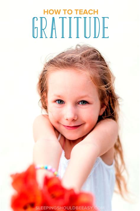 How To Teach Kids Gratitude Teaching Kids Gratitude Teaching Kids