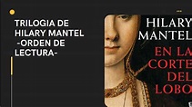 Hilary Mantel trilogia Libros de Los Tudor en orden