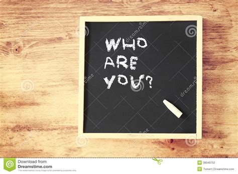 Chalkboard With The Phrase Who Are You Stock Photo Image Of