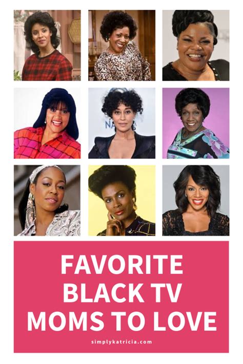 5 Of My Favorite Black Tv Moms To Always Love • Simply Katricia