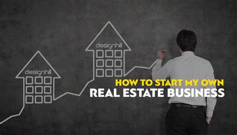 How To Start Your Own Real Estate Business Techicy