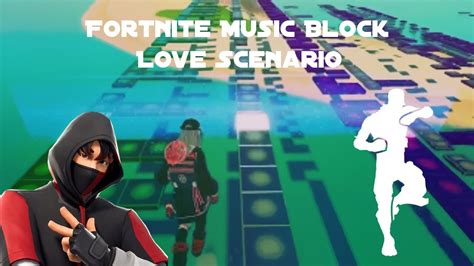 Ikon 사랑을 했다 Love Scenario Emote Fortnite Music Blocks Cover Youtube