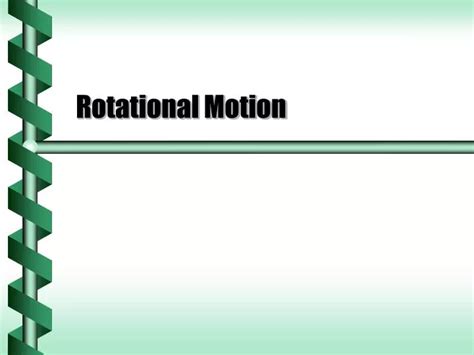 Ppt Rotational Motion Powerpoint Presentation Free Download Id6626450