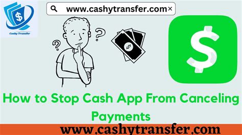 How To Stop Cash App From Canceling Payments