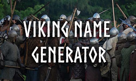 Viking Name Generator Male And Female Viking Warrior Name Ideas