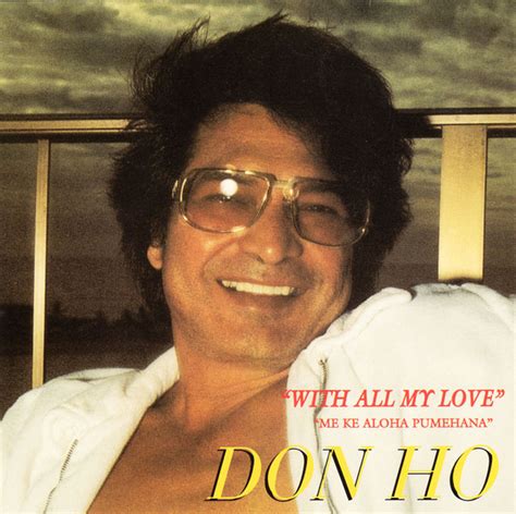 Don Ho With All My Love Me Ke Aloha Pumehana 1992 Cd Discogs